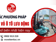 Các phương pháp vá vỏ ô tô lưu động phổ biến hiện nay – Nên chọn cách nào?
