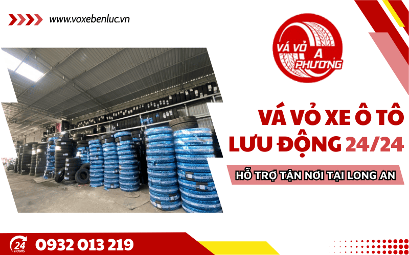 vá vỏ xe ô tô lưu động Long An